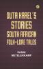 Outa Karel's Stories: South African Folk-Lore Tales