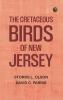 The cretaceous birds of New Jersey