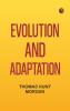 Evolution and Adaptation