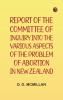 Report of the Committee of Inquiry into the Various Aspects of the Problem of Abortion in New Zealand