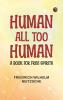 Human All Too Human: A Book for Free Spirits