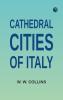 Cathedral Cities of Italy
