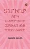 Self Help; with Illustrations of Conduct and Perseverance
