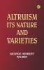Altruism: Its Nature and Varieties