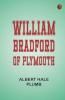 William Bradford of Plymouth