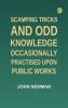 Scamping Tricks and Odd Knowledge Occasionally Practised upon Public Works