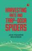 Harvesting Ants and Trap-Door Spiders