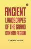Ancient Landscapes of the Grand Canyon Region
