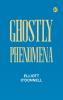 Ghostly Phenomena