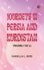 Journeys in Persia and Kurdistan Volume 1 (of 2)