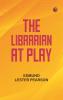 The Librarian at Play