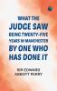 What the Judge Saw: Being Twenty-Five Years in Manchester by One Who Has Done It