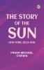 The Story of the Sun: New York 1833-1918