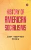 History of American Socialisms