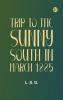 Trip to the Sunny South in March 1885