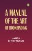 A Manual of the Art of Bookbinding