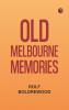Old Melbourne Memories