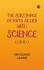 The Substance of Faith Allied with Science (6th Ed.)