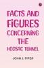 Facts and Figures Concerning the Hoosac Tunnel