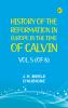 History of the Reformation in Europe in the Time of Calvin Vol. 5 (of 8)