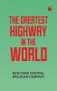 The Greatest Highway in the World
