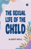 The Sexual Life of the Child