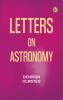 Letters on Astronomy