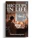 Hiccups In Life