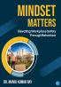 Mindset Matters: Elevating Workplace Safety Through Behaviour