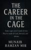The Career in the Cage