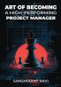 Art of Becoming a High-Performing Project Manager