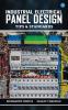 Industrial Electrical Panel Design – Tips & Standards