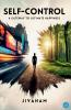 Self-Control: A Gateway to Ultimate Happiness