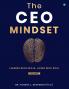 CEO Mindset- Leading with Skills Living with Soul (Volume 1)