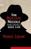 The Hollow Needle: Further Adventures of Arsène Lupin