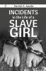 Incidents in the Life of a Slave Girl