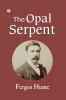 The Opal Serpent