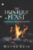 The Hunters’ Feast: Conversations Around the Camp Fire