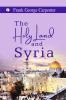 The Holy Land and Syria