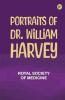 Portraits of Dr. William Harvey