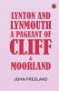 Lynton and Lynmouth: A Pageant of Cliff & Moorland