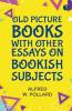 Old Picture Books With Other Essays on Bookish Subjects
