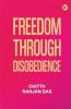 Freedom Through Disobedience