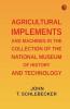 Agricultural Implements and Machines in the Collection of the National Museum of History and Technology