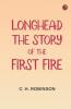 Longhead: The Story of the First Fire