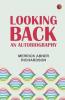 Looking Back: An Autobiography