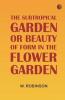 The Subtropical Garden; or beauty of form in the flower garden.