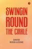 Swingin Round the Cirkle.