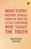 What Every Mother Should Know; or How Six Little Children Were Taught The Truth