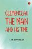 Clemenceau the Man and His Time